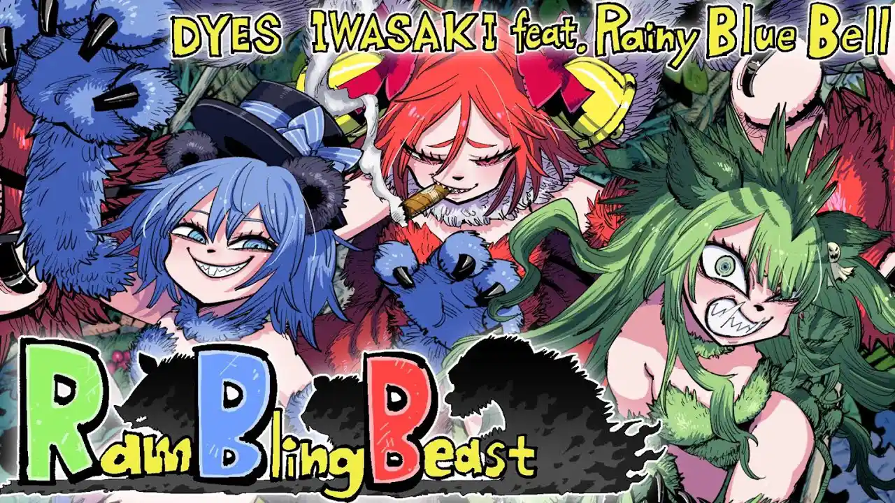[MV] DYES IWASAKI - Rambling Beast feat.RainyBlueBell