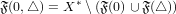 imgtex.fcgi?%5bres=100%5d%7b%5c%5b%5cmathfrak%7bF%7d%280%2c%5ctriangle%29=X%5e*%5csetminus%20%28%5cmathfrak%7bF%7d%280%29%5ccup%5cmathfrak%7bF%7d%28%5ctriangle%29%29%5c%5d%7d%25.png