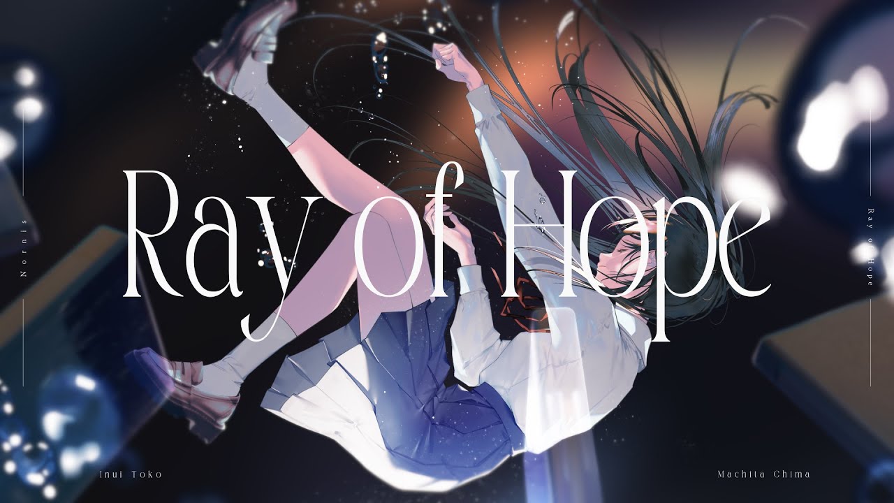 Ray of Hope MV