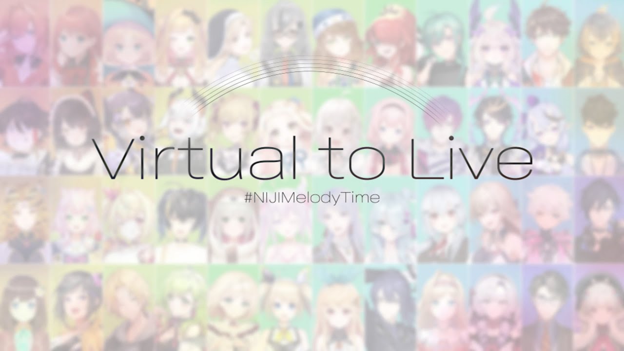 Virtual to LIVE #NIJIMelodyTime / セフィナch