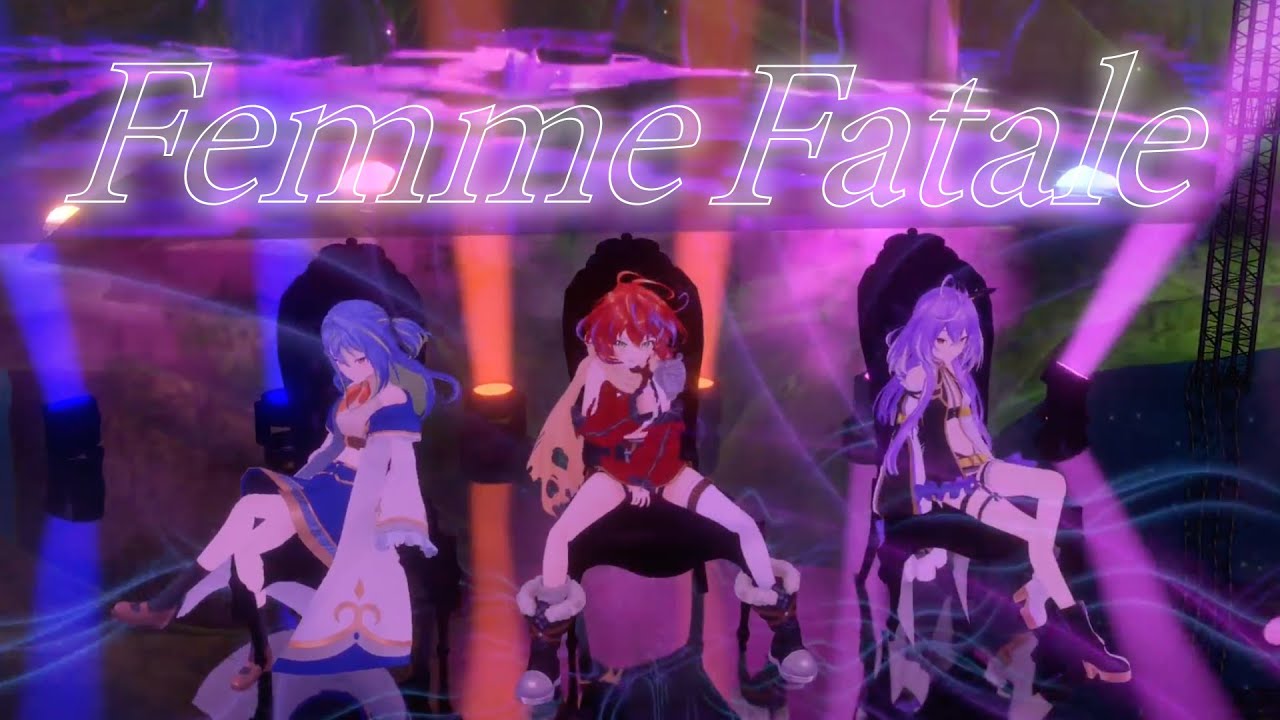  【3Dライブ映像】Femme Fatale/Covered by茜音カンナ・涼海ネモ・紫水キキ【緋翼のクロスピース】 