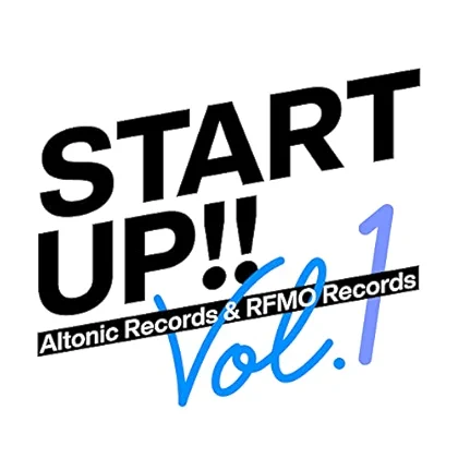 「START UP!! Altonic Records & RFMO Records Vol.1」ジャケット