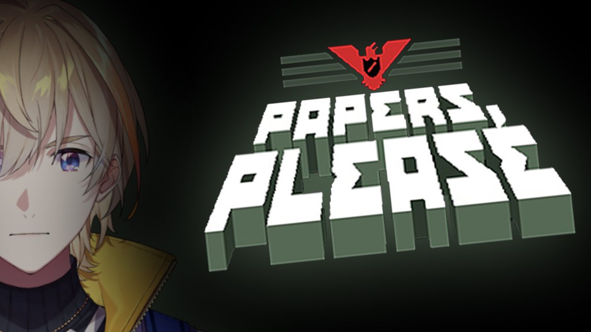 【Papers, Please】パスポートプリーズ？ノー？GET OUT MEN