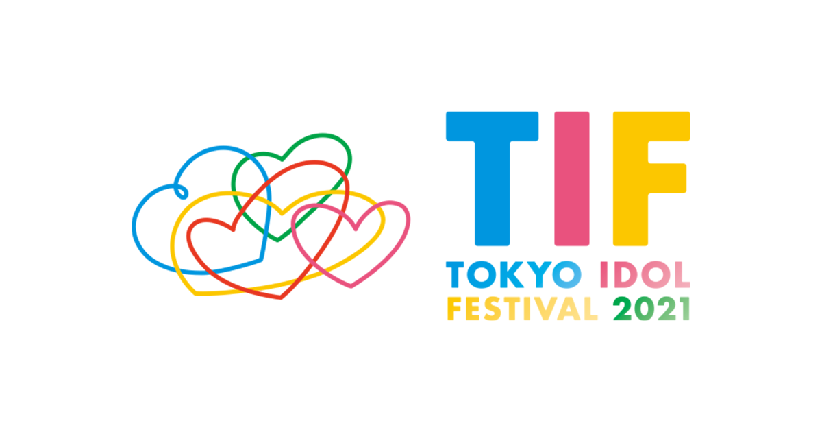 TOKYO IDOL FESTIVAL 2021 バーチャルTIF