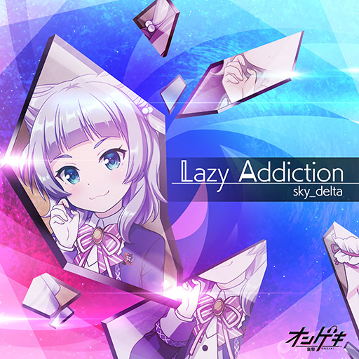 Lazy Addiction Arcaea Wiki