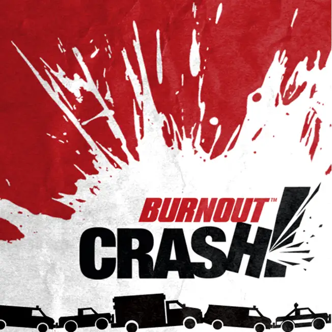 Burnout CRASH!