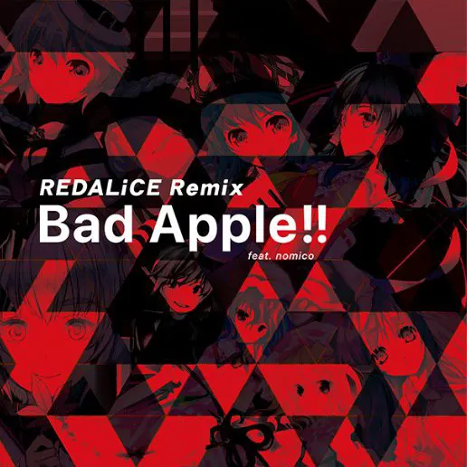 Bad Apple!! feat.nomico (REDALiCE Remix).jpg