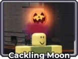 Cackling Moon.png Cackling Moon.png
