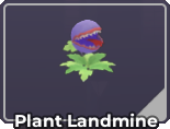 Plant Landmine.png Plant Landmine.png