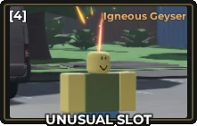 Igneous Geyser Slot.png