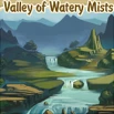Valley of Watery Mists.jpg