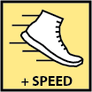 "+ Speed"  自機の移動速度を約33%上昇させる。