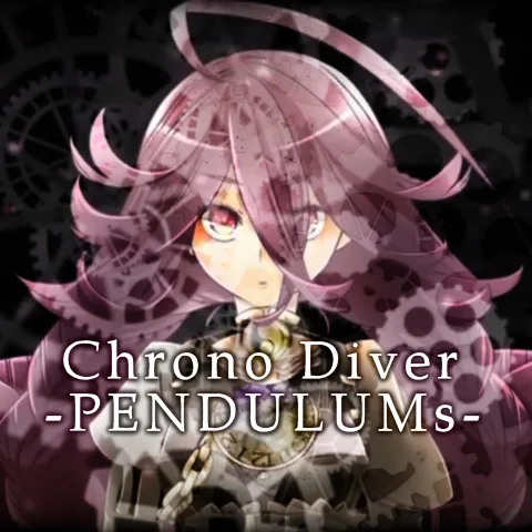 Chrono Diver -PENDULUMs-.png