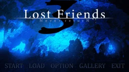 Lost Friends 3 - Never ReturN! -