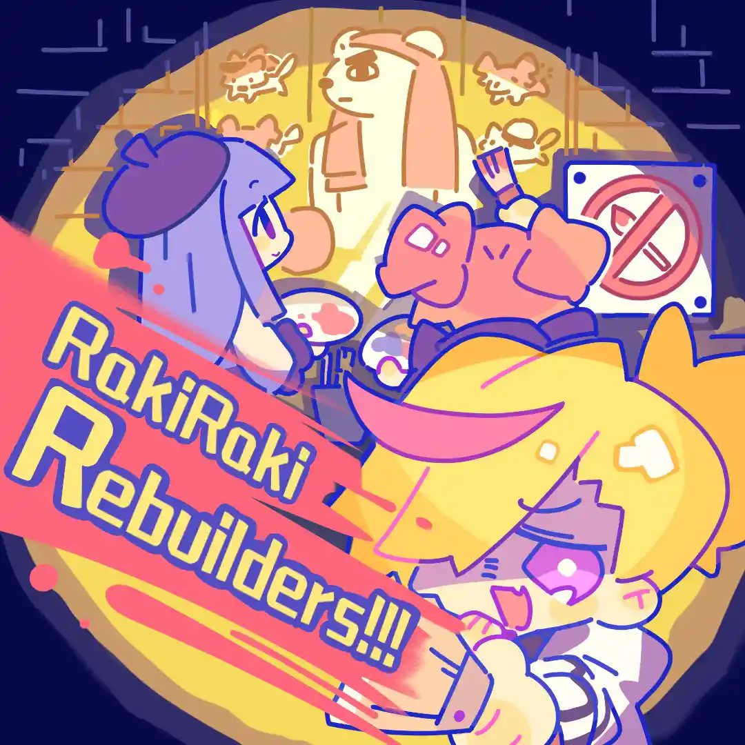 RakiRaki Rebuilders!!!.jpg