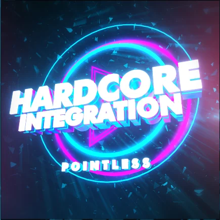 hardcoreintegration.png