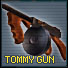 TOMMY GUN