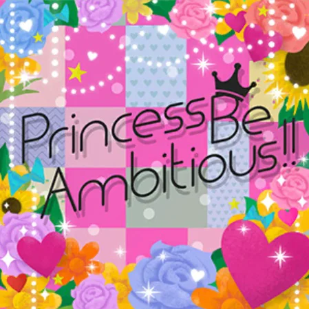 Princess Be Ambitious!!.jpg