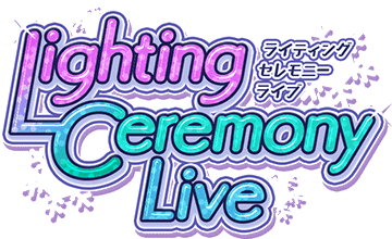 Lighting Ceremony Live ｲﾍﾞﾝﾄﾛｺﾞｽﾀﾝﾌﾟ.png